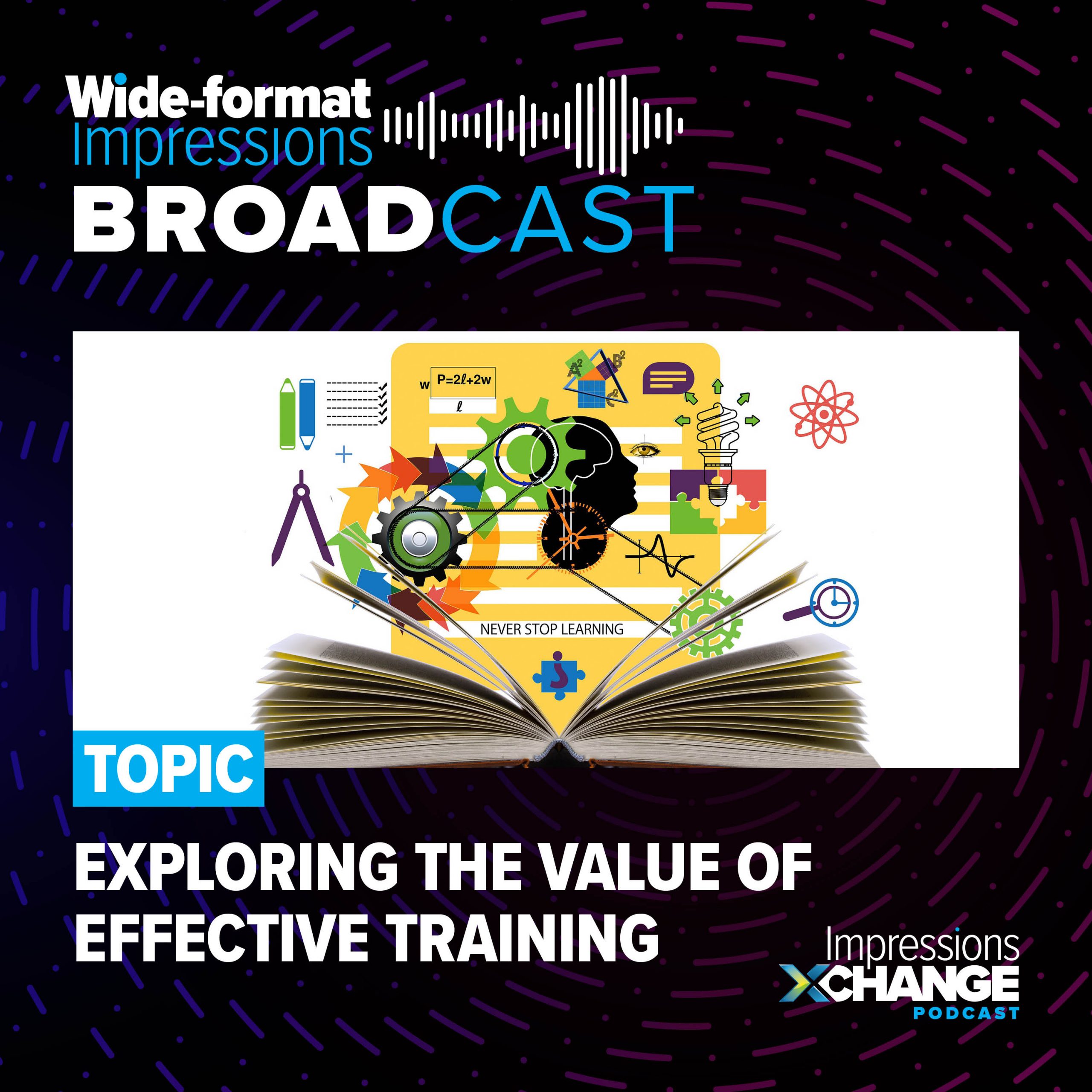 The Broadcast: Exploring the Value of Effective Training The Broadcast: Exploring the Value of Effective Training